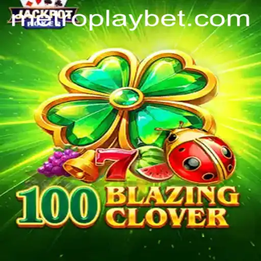Exploring 100BlazingClover at Metro Play Casino