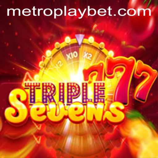Exploring the Thrills of 777TripleSeven at Metro Play Casino