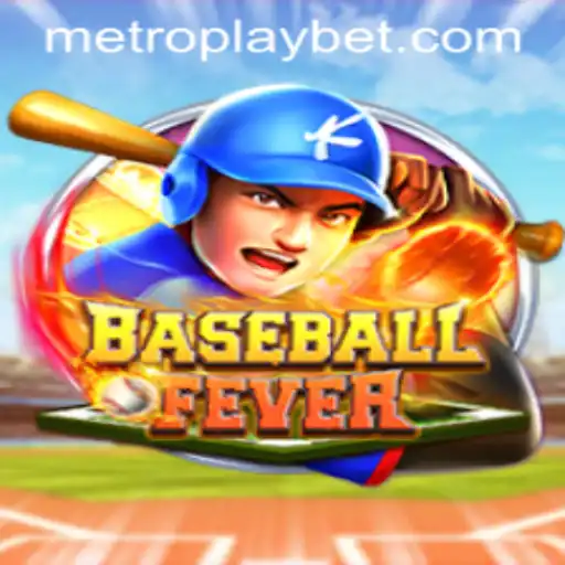 Discovering BaseballFever at Metro Play Casino: A Thrilling Experience