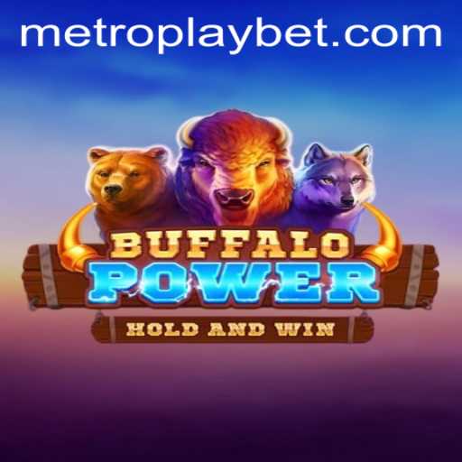 Discover the Exciting World of BuffaloPower at Metro Play Casino