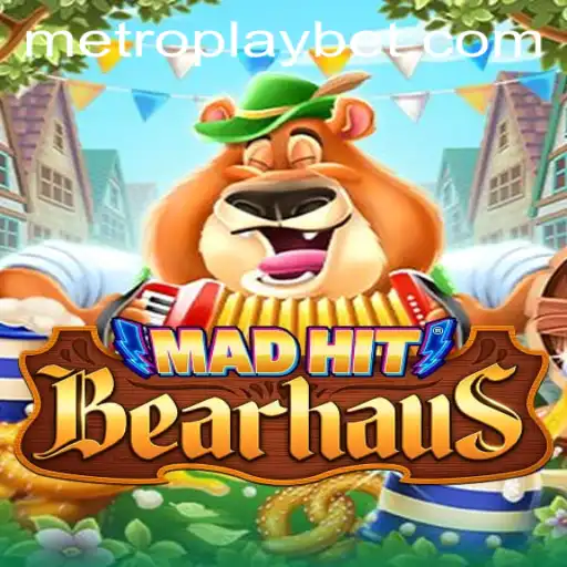 MadHitBearhaus: A Thrilling Adventure Awaits at Metro Play Casino