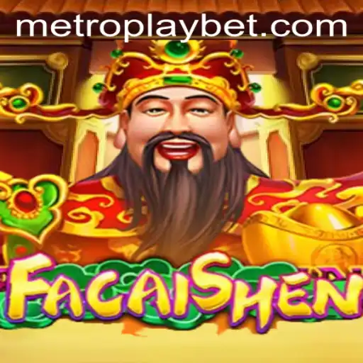 Exploring the Thrills of FaCaiShen: A Premier Experience at Metro Play Casino