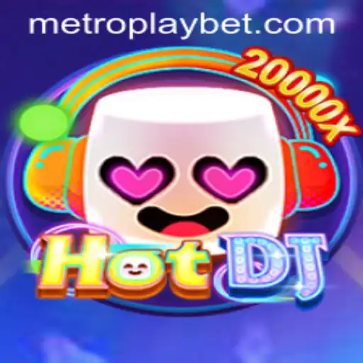 HotDJ: A Thrilling Experience at Metro Play Casino