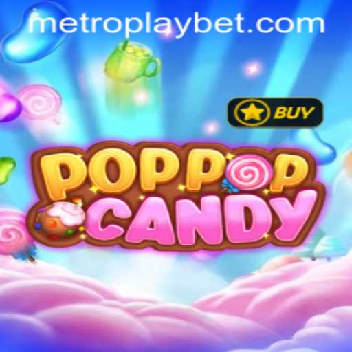 Discover the Thrills of POPPOPCANDY at Metro Play Casino