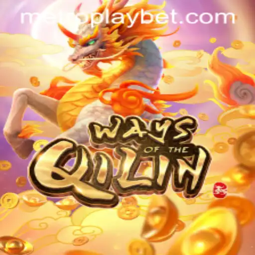 Discovering the Enchantment of WaysoftheQilin at Metro Play Casino